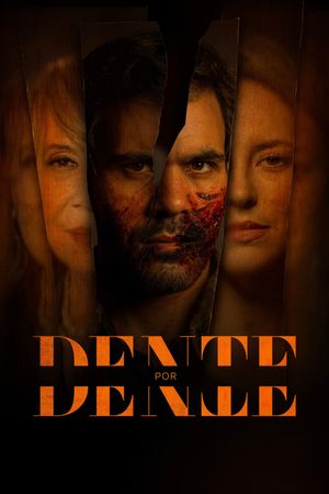 Dente por Dente's poster