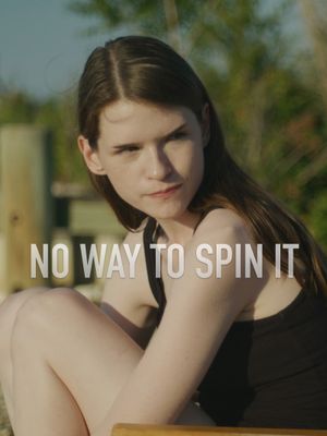 No Way to Spin It's poster