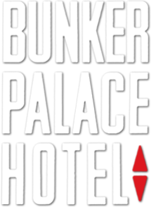 Bunker palace hôtel's poster