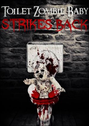 Toilet Zombie Baby Strikes Back's poster