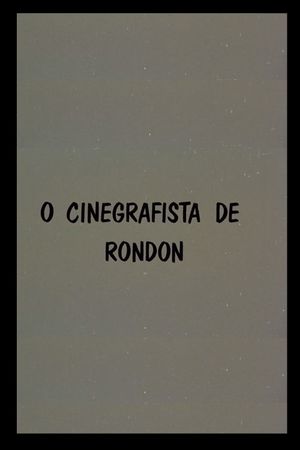 O Cinegrafista de Rondon's poster image