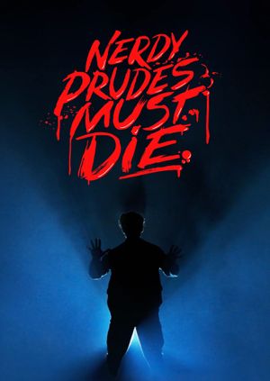 Nerdy Prudes Must Die's poster