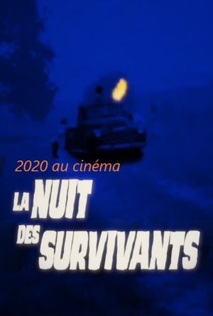 2020 au cinéma : La Nuit des survivants's poster image