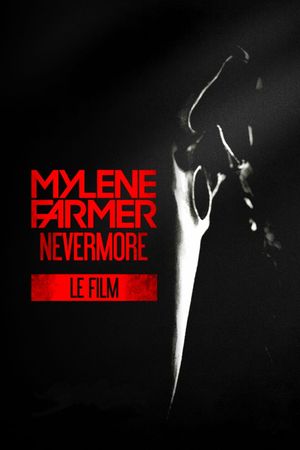 Mylène Farmer : Nevermore - Le film's poster