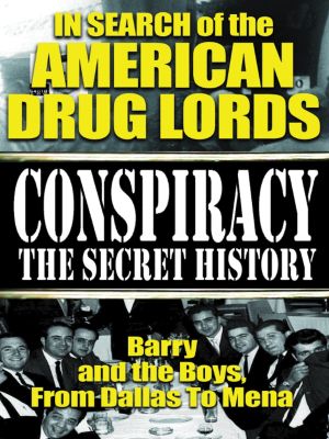 In Search of the American Drug Lords: Barry and The Boys From Dallas To Mena's poster