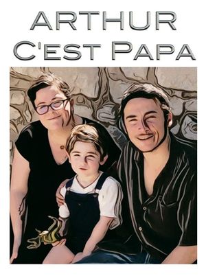 Arthur, c'est papa's poster