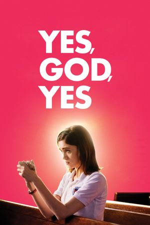 Yes, God, Yes's poster