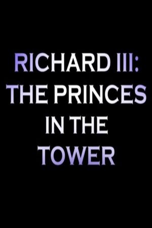 Richard III: The Princes In the Tower's poster