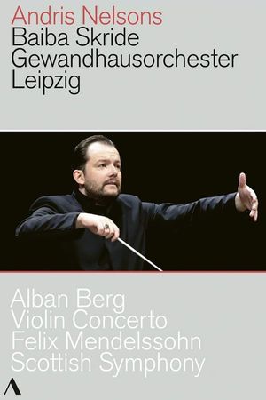 Alban Berg - Violin Concerto, Felix Mendelssohn - Scottish Symphony's poster