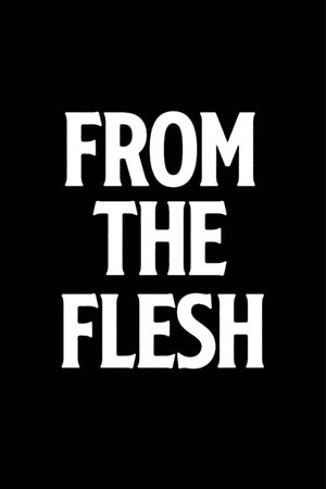 From The Flesh's poster