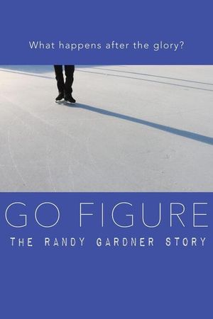 Go Figure: the Randy Gardner Story's poster