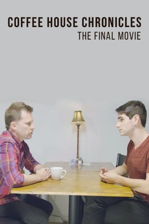 Coffee House Chronicles: The Final Movie's poster