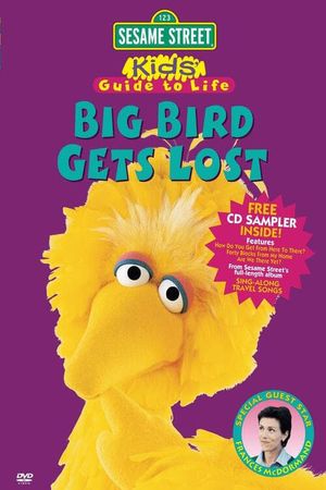 Sesame Street: Kid's Guide to Life: Big Bird Gets Lost's poster
