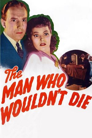 The Man Who Wouldn't Die's poster