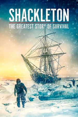 Shackleton: The Greatest Story of Survival's poster