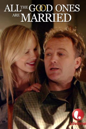 All the Good Ones Are Married's poster