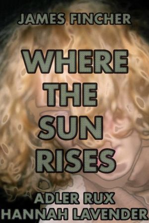 Where The Sun Rises's poster