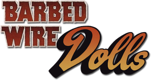 Barbed Wire Dolls's poster