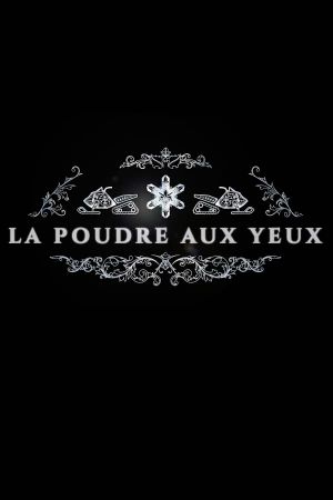 La poudre aux yeux's poster