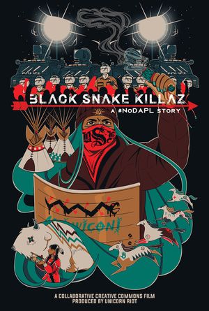 Black Snake Killaz: A #NoDAPL Story's poster