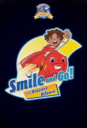 Gli Smile and Go e il braciere bifuoco's poster