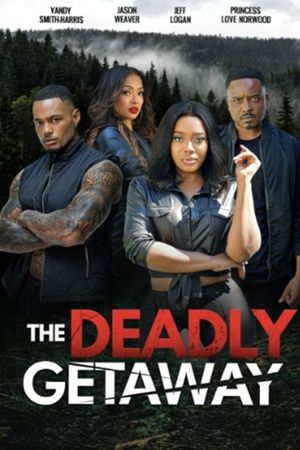 The Deadly Getaway's poster