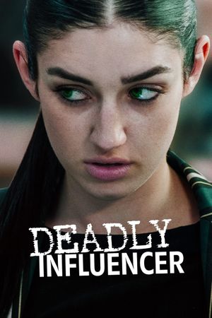 Deadly Influencer's poster