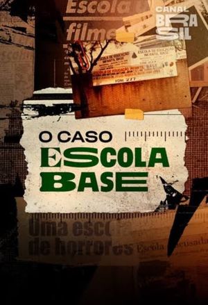O Caso Escola Base's poster