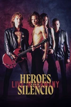 Heroes Del Silencio: Live In Germany's poster