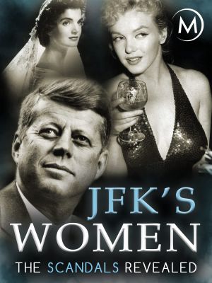 JFK's Women: The Scandals Revealed's poster