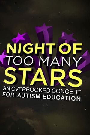 Night of Too Many Stars: An Overbooked Concert for Autism Education's poster