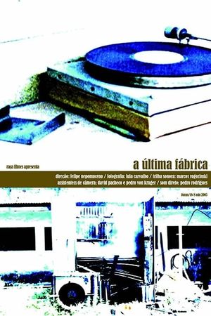 A Última Fábrica's poster