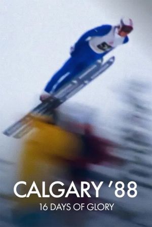 Calgary ’88: 16 Days of Glory's poster