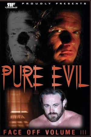 RFVideo Face Off Vol. 3: Pure Evil's poster