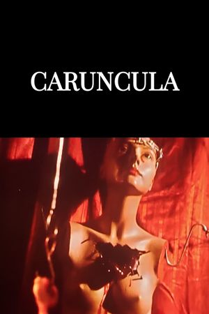 Caruncula's poster