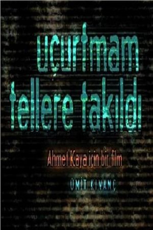 Uçurtmam tellere takildi's poster