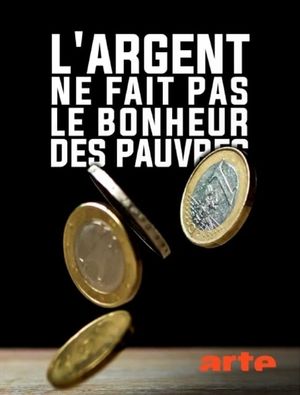 L'argent ne fait pas le bonheur des pauvres's poster