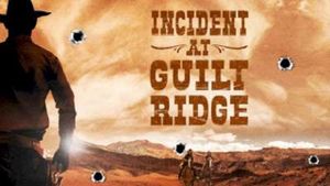 Incident at Guilt Ridge's poster
