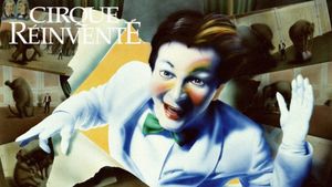Cirque du Soleil: Cirque Réinventé's poster