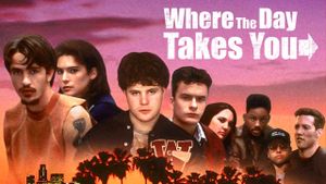 Where the Day Takes You's poster