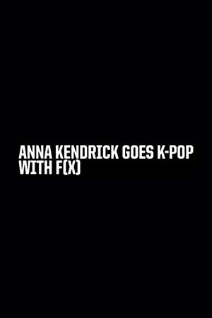 Anna Kendrick Goes K-Pop with F(x)'s poster