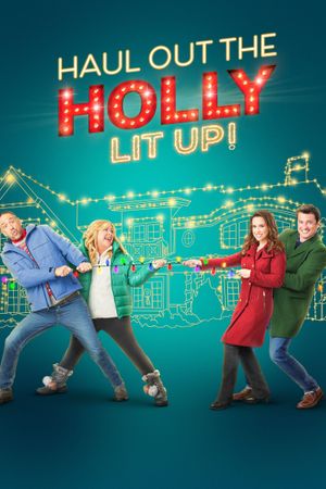 Haul Out the Holly: Lit Up's poster