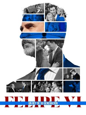 Felipe VI, un rey de su generación's poster