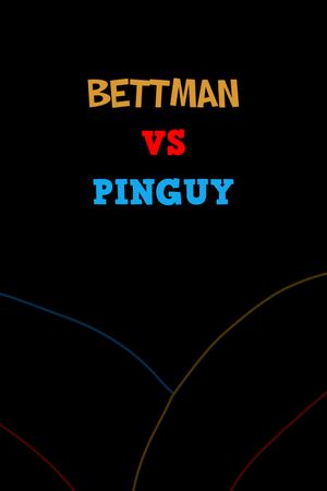 Bettman vs Pinguy's poster