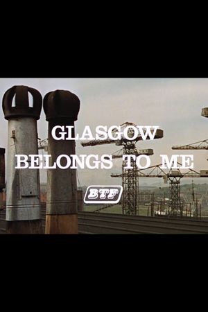 Glasgow Belongs to Me's poster