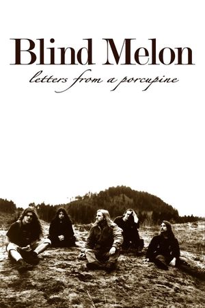 Blind Melon: Letters from a Porcupine's poster