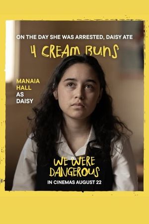 We Were Dangerous's poster