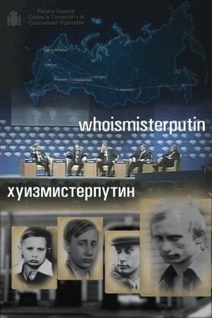 Who Is Mister Putin's poster image