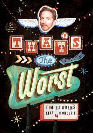 Tim Hawkins: That's the Worst's poster