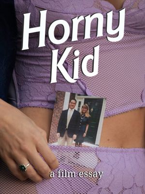 Horny Kid - A film essay's poster